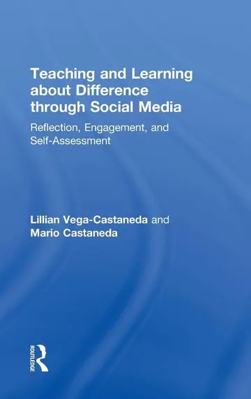 Cover of Teaching and Learning about Difference through Social Media