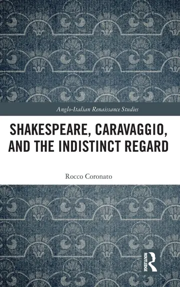 Cover of Shakespeare, Caravaggio, and the Indistinct Regard