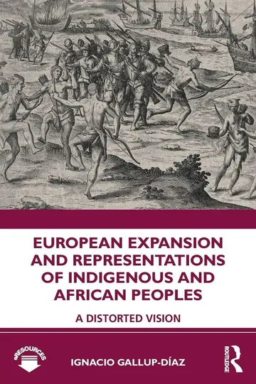 Cover of European Expansion and Representations of Indigenous and African Peoples