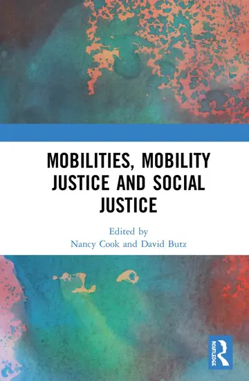 Cover of Mobilities, Mobility Justice and Social Justice