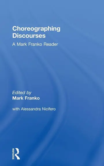 Cover of Choreographing Discourses
