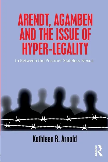 Cover of Arendt, Agamben and the Issue of Hyper-Legality