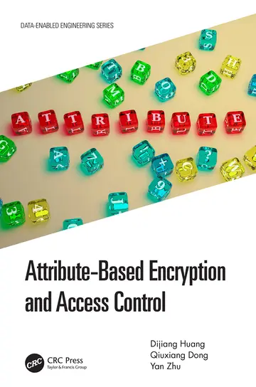 Cover of Attribute-Based Encryption and Access Control