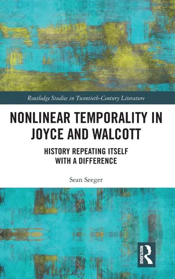 Cover of Nonlinear Temporality in Joyce and Walcott