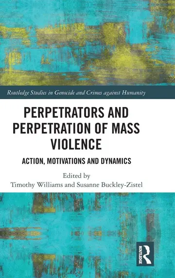 Cover of Perpetrators and Perpetration of Mass Violence