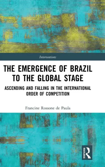 Cover of The Emergence of Brazil to the Global Stage
