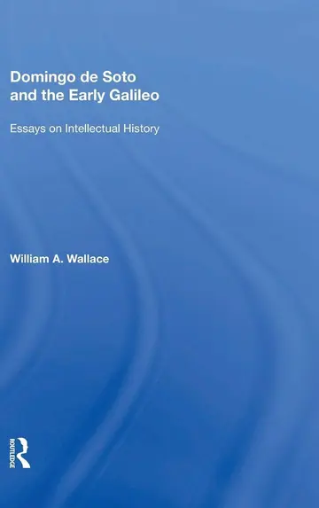 Cover of Domingo De Soto and the Early Galileo