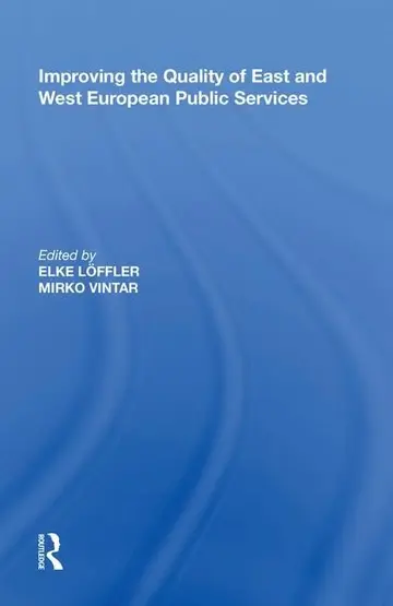Cover of Improving the Quality of East and West European Public Services