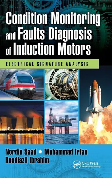 Cover of Condition Monitoring and Faults Diagnosis of Induction Motors
