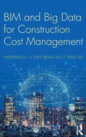 Cover of BIM and Big Data for Construction Cost Management