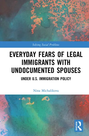 Cover of Everyday Fears of Legal Immigrants with Undocumented Spouses