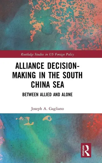 Cover of Alliance Decision-Making in the South China Sea
