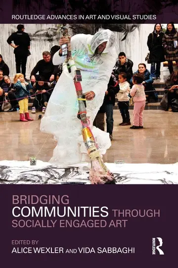 Cover of Bridging Communities Through Socially Engaged Art