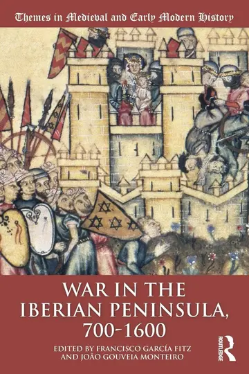 Cover of War in the Iberian Peninsula, 700-1600