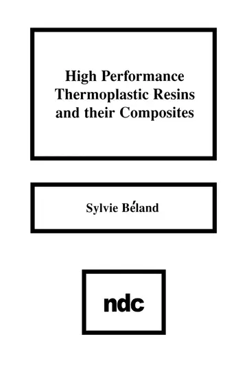 Cover of High Performance Thermoplastic Resins and Their Composites