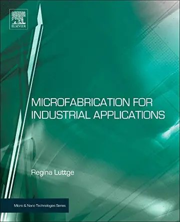 Cover of Microfabrication for Industrial Applications