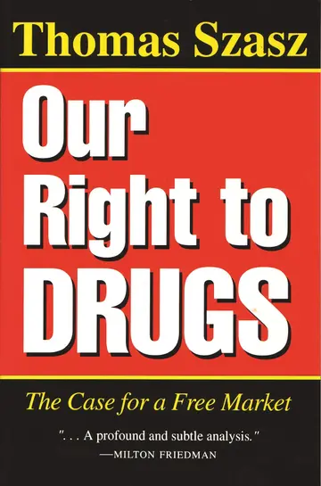 Cover of Our Right to Drugs