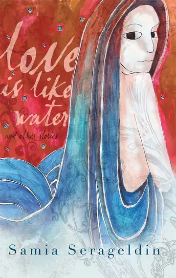 Cover of Love Is Like Water and Other Stories