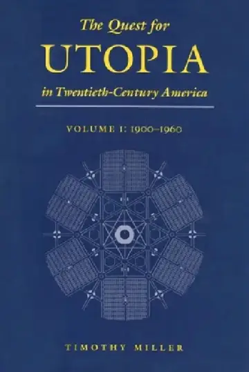 Cover of The Quest for Utopia in Twentieth-Century America