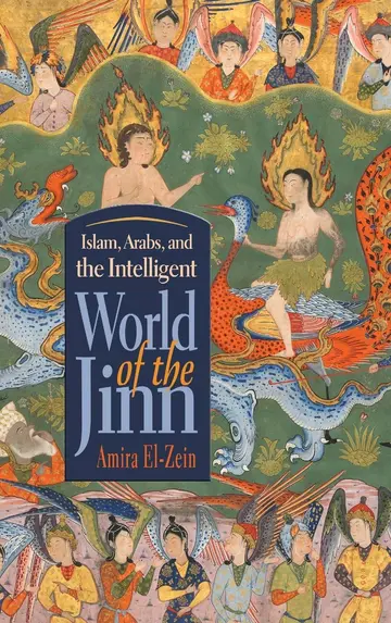Cover of Islam, Arabs, and the Intelligent World of the Jinn