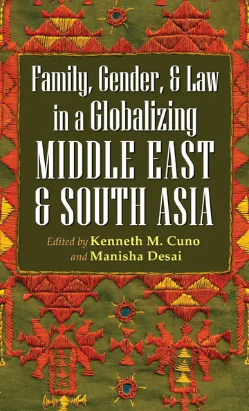 Cover of Family, Gender, and Law in a Globalizing Middle East and South Asia