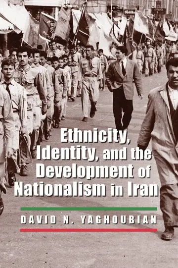 Cover of Ethnicity, Identity, and the Development of Nationalism in Iran