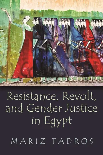Cover of Resistance, Revolt, and Gender Justice in Egypt