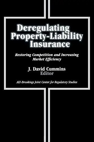 Cover of Deregulating Property-Liability Insurance