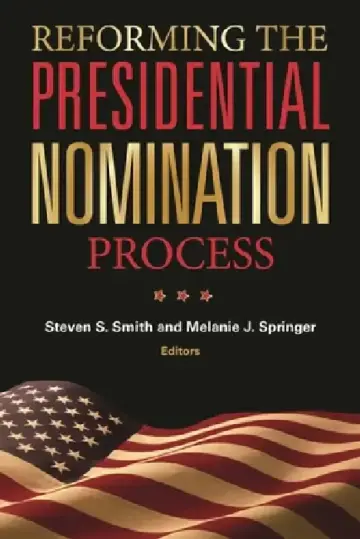 Cover of Reforming the Presidential Nomination Process