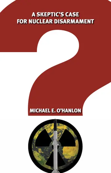 Cover of A Skeptic's Case for Nuclear Disarmament