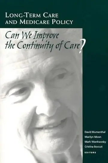 Cover of Long-Term Care and Medicare Policy