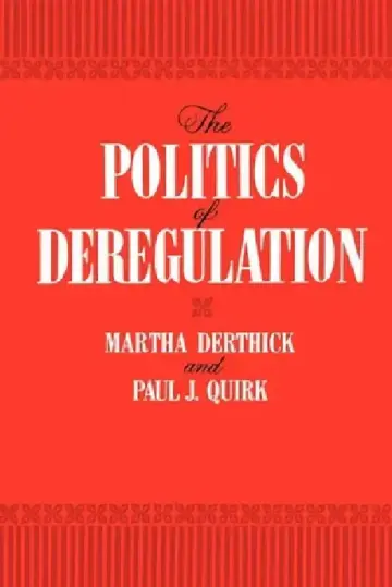 Cover of The Politics of Deregulation