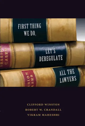 Cover of First Thing We Do, Let's Deregulate All the Lawyers