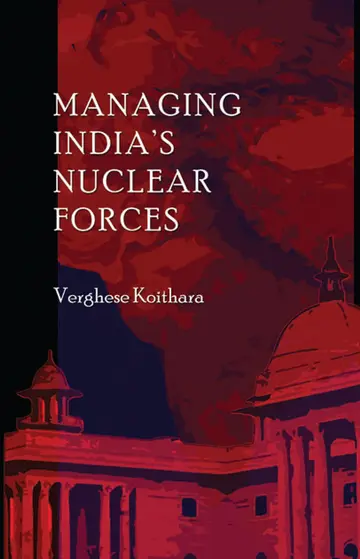 Cover of Managing India's Nuclear Forces