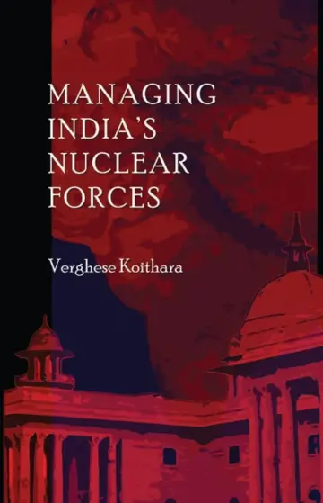 Cover of Managing India's Nuclear Forces