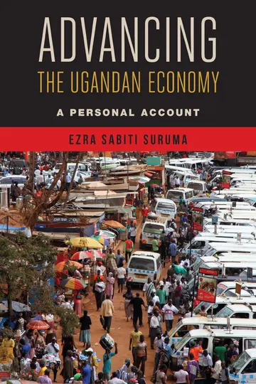 Cover of Advancing the Ugandan Economy A Personal Account