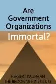 Cover of Are Government Organizations Immortal?