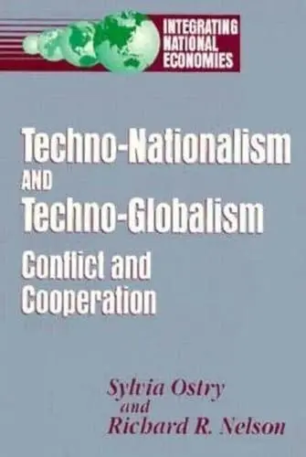 Cover of Techno-Nationalism and Techno-Globalism