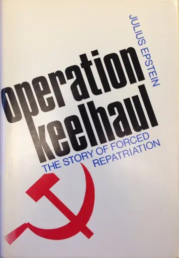 Cover of Operation Keelhaul; the Story of Forced Repatriation from 1944 to the Present