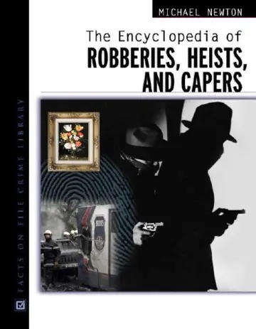 Cover of The Encyclopedia of Robberies, Heists and Capers