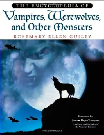Cover of The Encyclopedia of Vampires, Werewolves, and Other Monsters