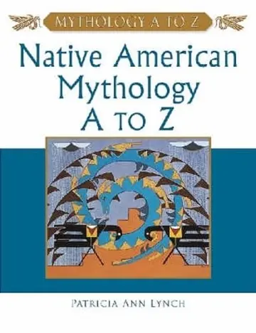 Cover of Native American Mythology A to Z