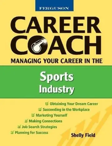 Cover of Ferguson Career Coach Managing Your Career in the Sports Industry
