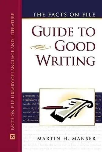 Cover of The Facts on File Guide to Good Writing
