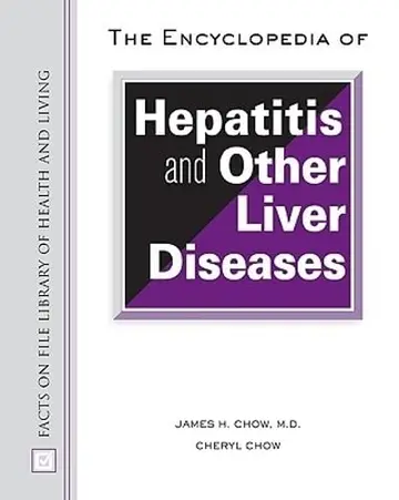 Cover of The Encyclopedia of Hepatitis and Other Liver Diseases