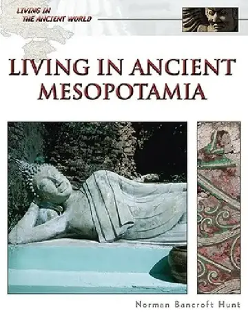 Cover of Living in Ancient Mesopotamia
