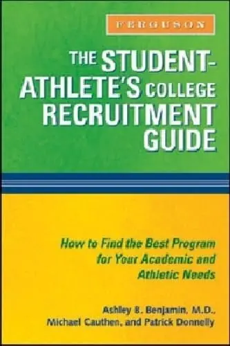 Cover of The Student-Athlete's College Recruitment Guide