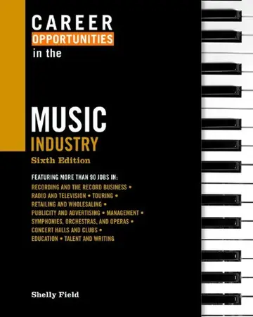 Cover of Career Opportunities in the Music Industry, 6Th Ed