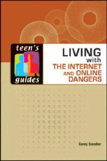 Cover of Living with the Internet and Online Dangers