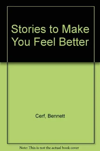 Cover of Stories to Make You Feel Better